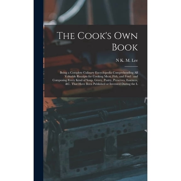 The Cook's own Book (Hardcover)
