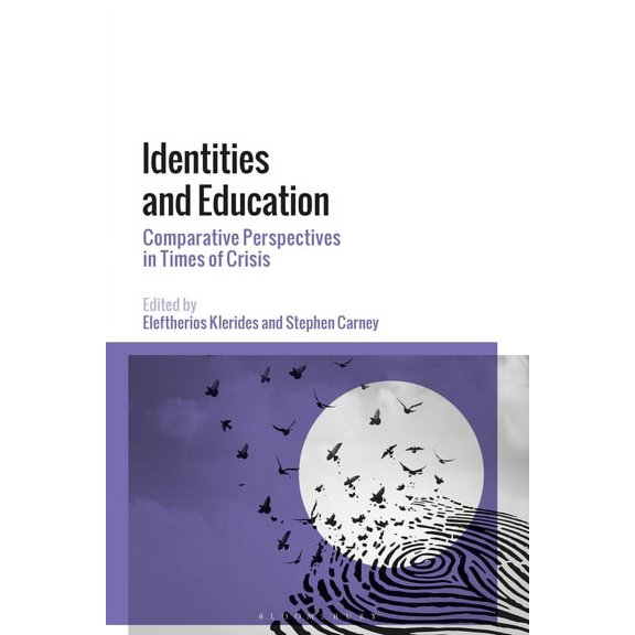 Identities and Education: Comparative Perspectives in Times of Crisis, (Hardcover)