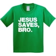 thumbnail image 3 of Inktastic Jesus Saves, Bro. Youth T-Shirt, 3 of 5