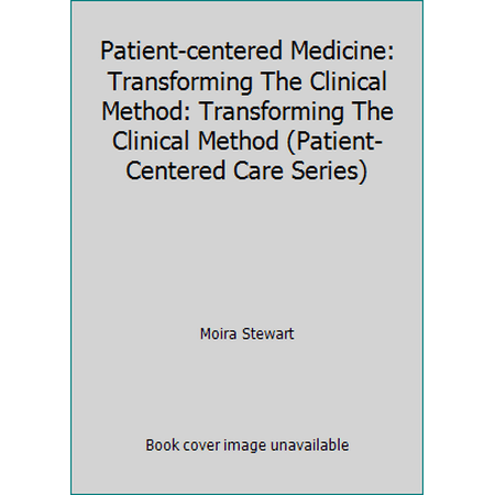 Patient-Centred Medicine : Transforming the Clinical Method, Used [Paperback]