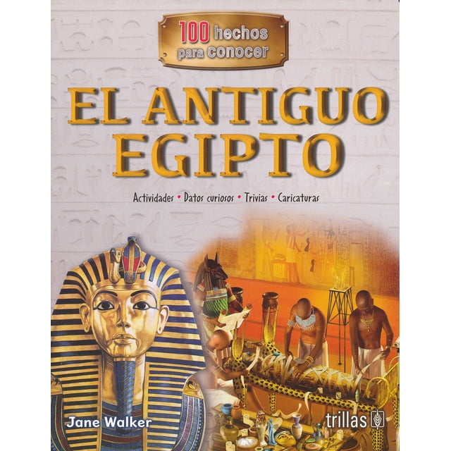 EL ANTIGUO EGIPTO EDITORIAL TRILLAS SA DE CV JANE WALKER
