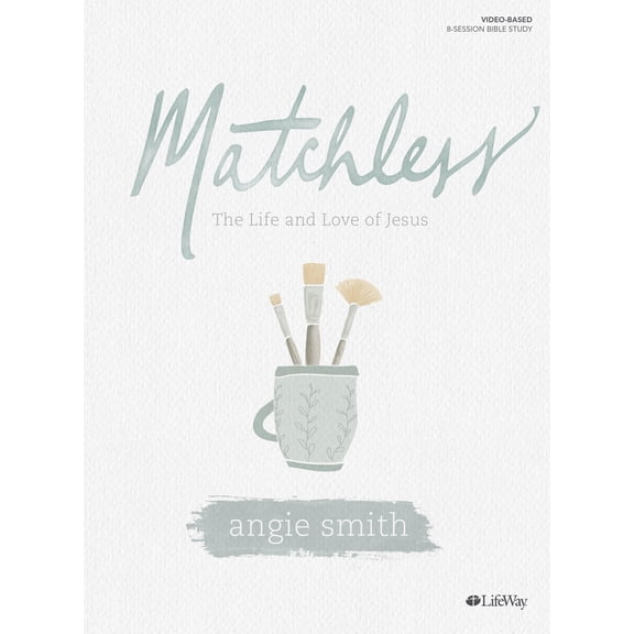 Pre-Owned Matchless - Bible Study Book: The Life and Love of Jesus (Paperback) 153595230X 9781535952309