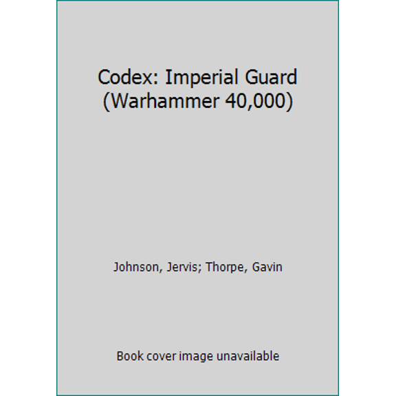 Pre-Owned Codex: Imperial Guard (Warhammer 40,000) (Paperback) 1869893522 9781869893521