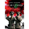 thumbnail image 2 of Dear Leader : Poet, Spy, Escapee - A Look Inside North Korea, 2 of 5