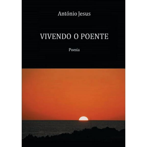 Vivendo O Poente (Paperback)