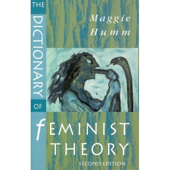The Dictionary of Feminist Theory, (Paperback)