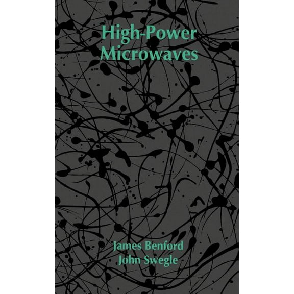 Artech House Microwave Library (Hardcover): High-Power Microwaves (Hardcover)