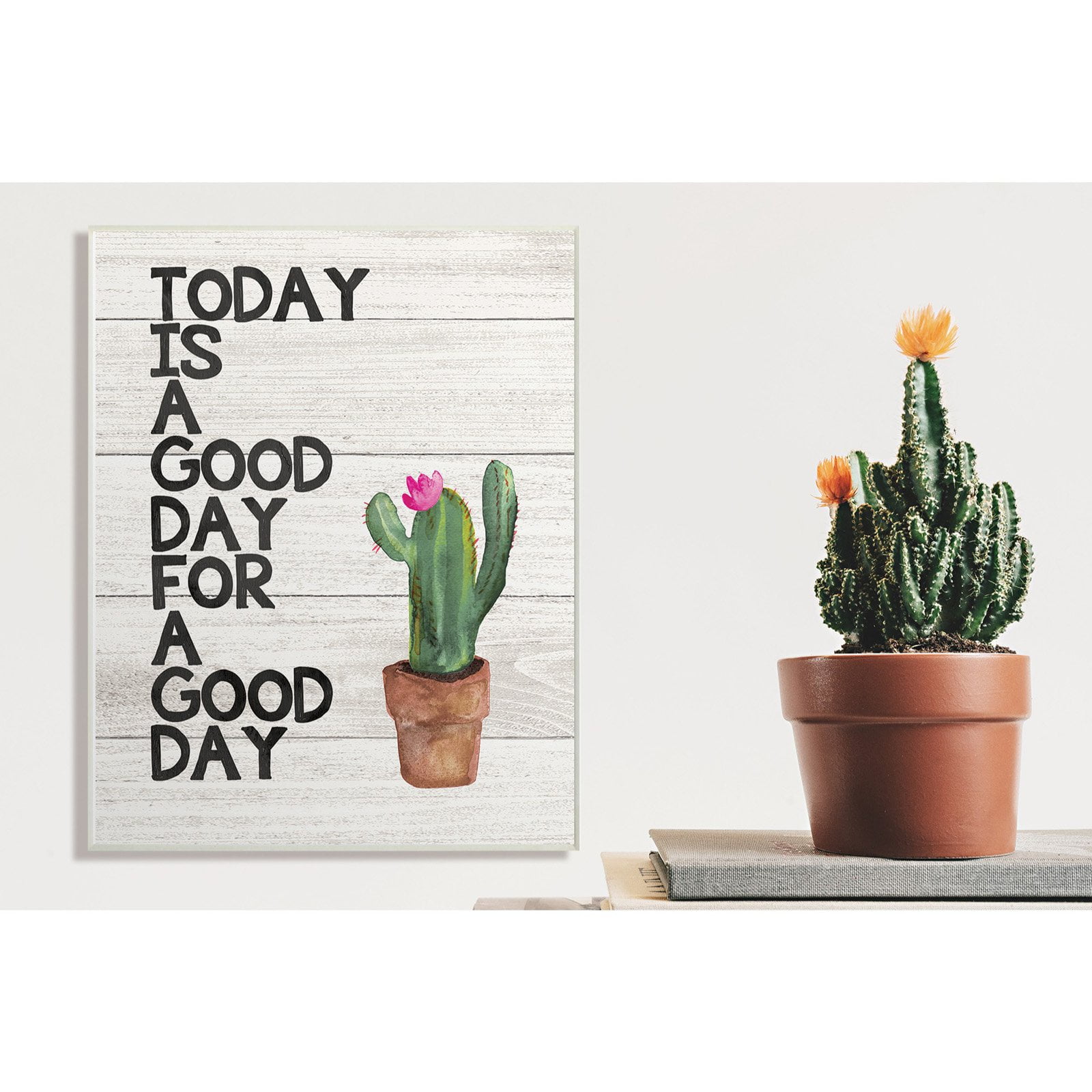 The Stupell Home Decor Collection Today Is A Good Day Cactus Wall Art