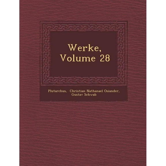 Werke, Volume 28 (Paperback)