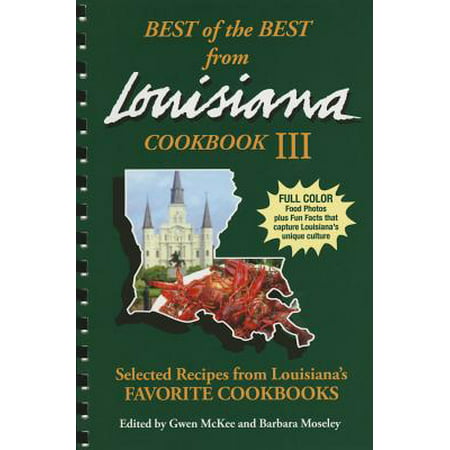 Best of the Best from Louisiana III : Selected Recipes from Louisiana's Favorite (Best Louisiana Gumbo Recipe)