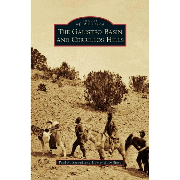 The Galisteo Basin and Cerrillos Hills (Hardcover)