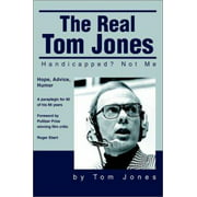 The Real Tom Jones: Handicapped? Not Me [Paperback - Used]