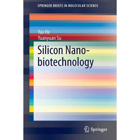 Springerbriefs in Molecular Science Silicon Nano-Biotechnology, (Paperback)