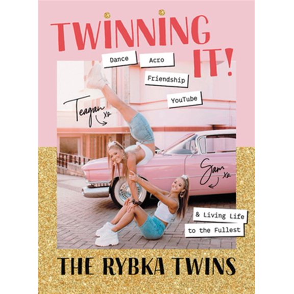Pre-Owned Twinning It: Dance, Acro, Youtube & Living Life to the Fullest (Paperback) 191163240X 9781911632405