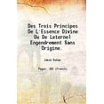 thumbnail image 1 of Des Trois Principex de L'Essence Divine Ou de Leternel Engendrement Sans Origine. 1802 [Relié], 1 of 1