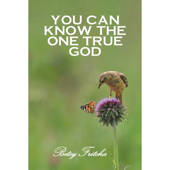 You Can Know the One True God, (Paperback)