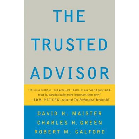 Pre-Owned The Trusted Advisor (Hardcover) 074320414X 9780743204149
