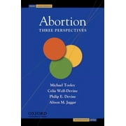 Pre-Owned Abortion : Three Perspectives (Paperback) 9780195308952