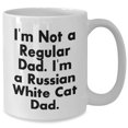 thumbnail image 2 of Funny Russian White Cat Mug | I'm Not A Regular Dad. I'm A Russian White Cat Dad. | Unique White Coffee Mug Gifts for Father's Day, 2 of 6