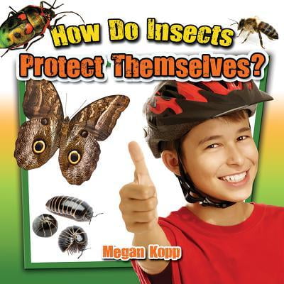 How Do Insects Protect Themselves? Paperback