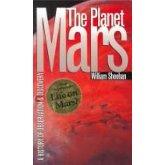 Pre-Owned The Planet Mars: A History of Observation and Discovery (Hardcover) 0816516405 9780816516407