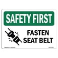 thumbnail image 1 of SignMission OS-SF-A-1824-L-10798 18 x 24 in. OSHA Safety First Sign - Fasten Seat Belt, 1 of 1