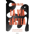 thumbnail image 1 of La Vía Láctea Crítica 9786075694863, 1 of 2