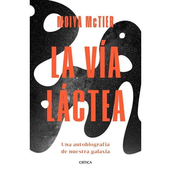 La Vía Láctea Crítica 9786075694863