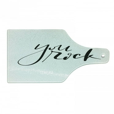 You Rock Cutting Board, Monochrome Simplistic Cursive Calligraphy with Motivational Phrase, Decorative Tempered Glass Cutting and Serving Board, in 3 Sizes, by Ambesonne