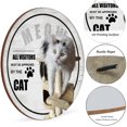 thumbnail image 3 of All Visitors Must Be Approved Circle Wooden Hanging Sign Pet Cat Lover Gift A House is Not A Home Funny Animal Wall Art White Cat Signs Front Door Decor Cafes Bars Sign Gift 12x12 Inches, 3 of 5