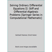 Solving Ordinary Differential Equations II: Stiff and Differential-Algebraic Problems (Springer Series in Computational Mathematic) [Hardcover - Used]