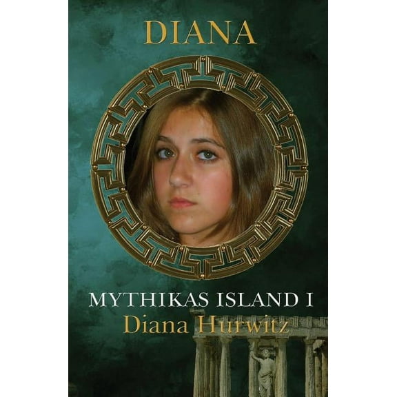 Mythikas Island Book One : Diana