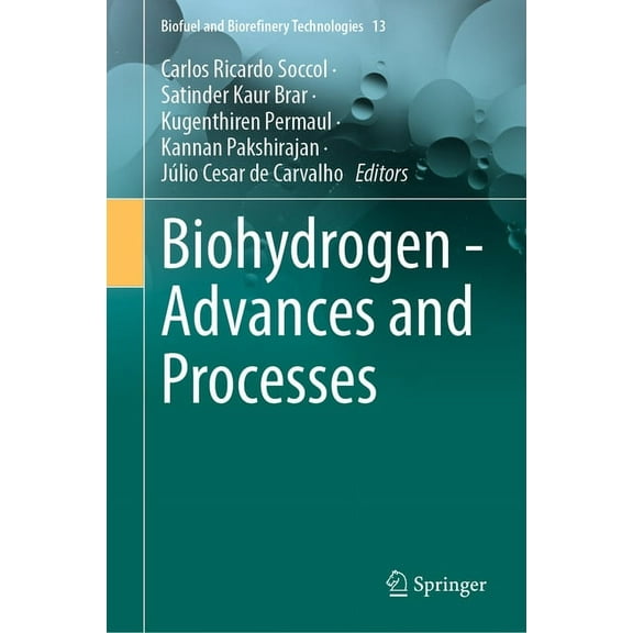 Biofuel and Biorefinery Technologies Biohydrogen - Advances and Processes, Book 13, (Hardcover)
