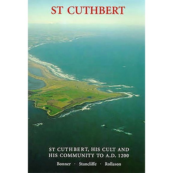 St Cuthbert, His Cult and His Community to AD 1200, (Paperback)