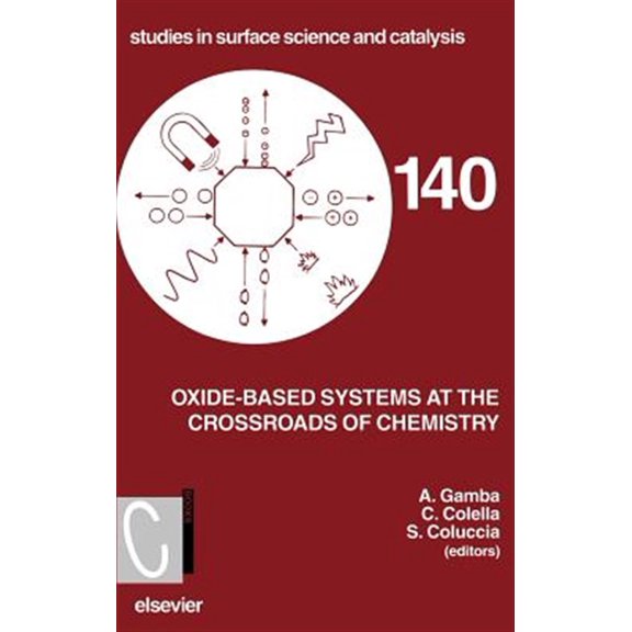 Pre-Owned Studies in Surface Science and Catalysis Oxide-Based Systems at the Crossroads of Chemistry: Volume 140, Book 140, (Hardcover)