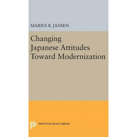 Changing Japanese Attitudes Toward Modernization, (Hardcover)