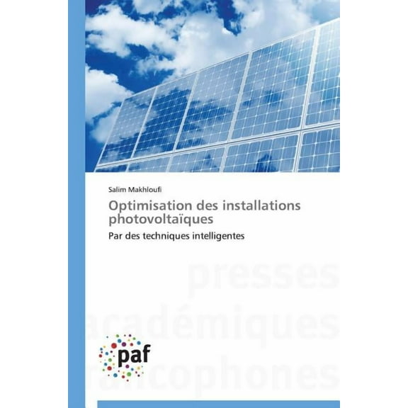 Omn.Pres.Franc.: Optimisation Des Installations Photovoltaïques (Paperback)