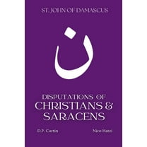 Disputations of Christians and Saracens, (Paperback)