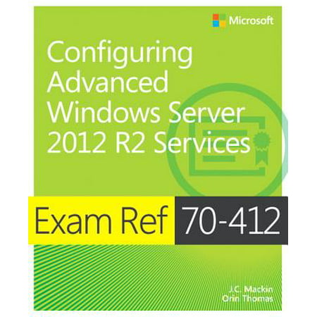 Exam Ref 70-412 Configuring Advanced Windows Server 2012 R2 Services (McSa) : Configuring Advanced Windows Server 2012 R2 (Best Git Server For Windows)