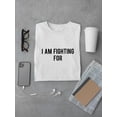 thumbnail image 3 of I Am Fighting For DACA Movement Men White Immigrant T-Shirt, Male Medium, 3 of 4