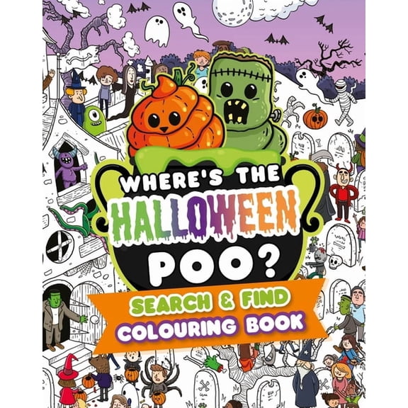 Where's the Halloween Poo? Search and Find Colouring Book, (Paperback)