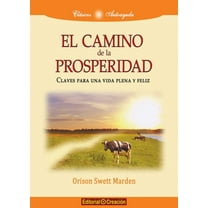 El camino de la prosperidad, (Paperback)