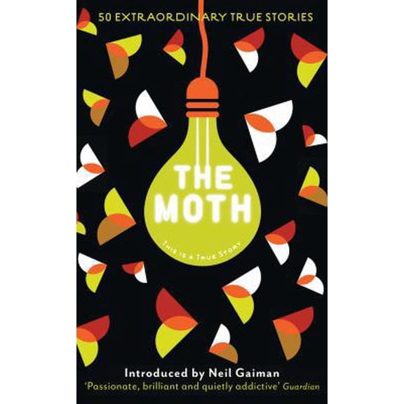 Pre-Owned The Moth: This is a True Story (Paperback) 1846689899 9781846689895