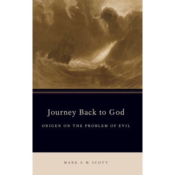 AAR Academy Journey Back to God: Origen on the Problem of Evil, (Hardcover)