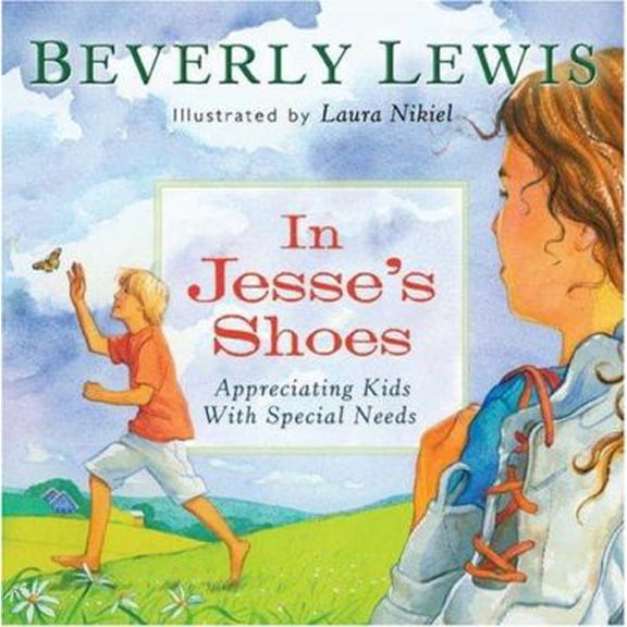 Pre-Owned In Jesse's Shoes: Appreciating Kids with Special Needs (Hardcover) 0764203134 9780764203138