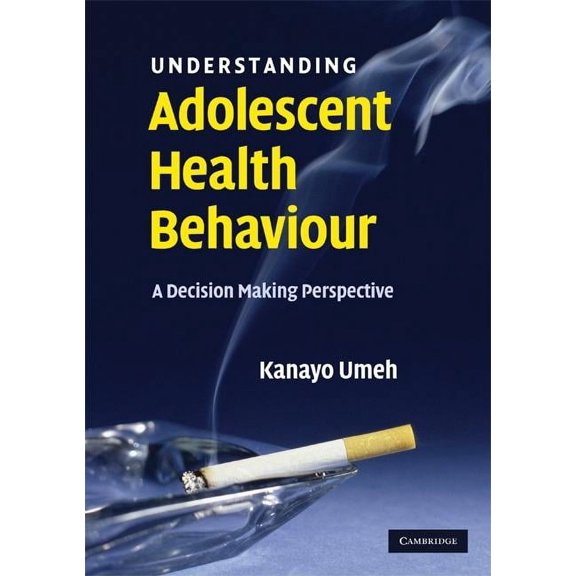 Understanding Adolescent Health Behaviour, (Paperback)
