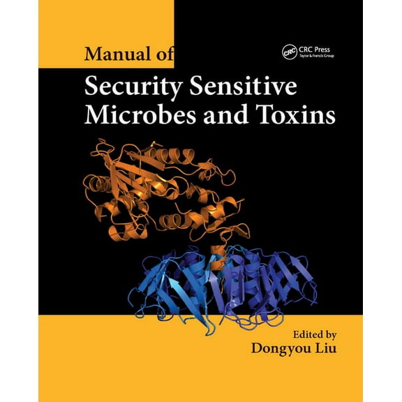Manual of Security Sensitive Microbes and Toxins, (Paperback)