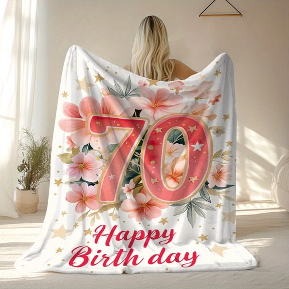 Soft & Warm Happy 70th Birthday Print Blanket Floral & Star Design, Perfect Gift for Mom, Aunt, Sister Ideal for Camping, Travel, Home Decor, AllSeason Use, Birthday Gift Blanket | Decorative | Soft