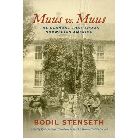 Muus vs. Muus: The Scandal That Shook Norwegian America (Paperback)