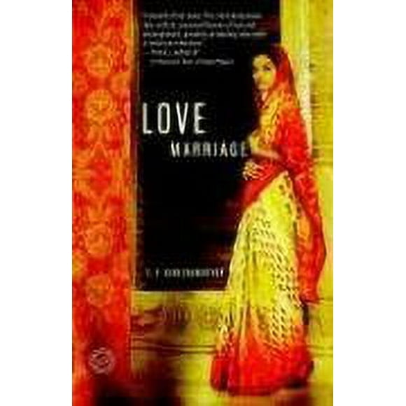 Love Marriage : A Novel 9781400066698 Used / Pre-owned